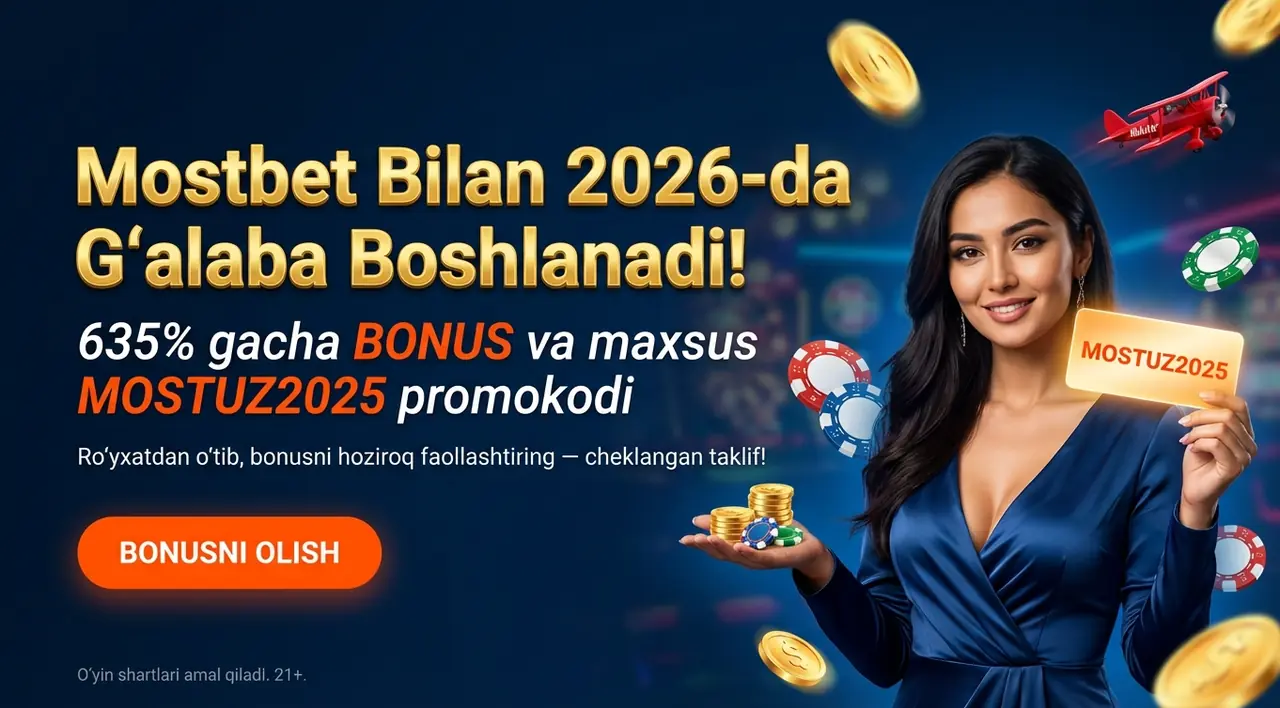 Mostbet Promokod 2026 – Bonuslar va Faollashtirish