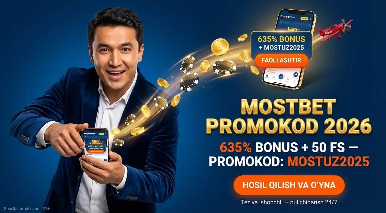 Mostbet Promokod 2026 – Bonuslar va Faollashtirish