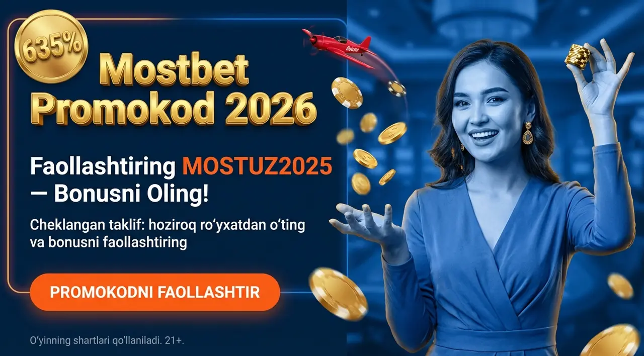 Mostbet Promokod 2026 – Bonuslar va Faollashtirish
