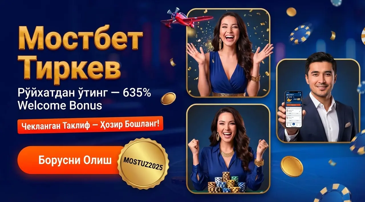MOSTBET Тиркеw – Рўйхатдан Ўтиш ва Бонус Олиш