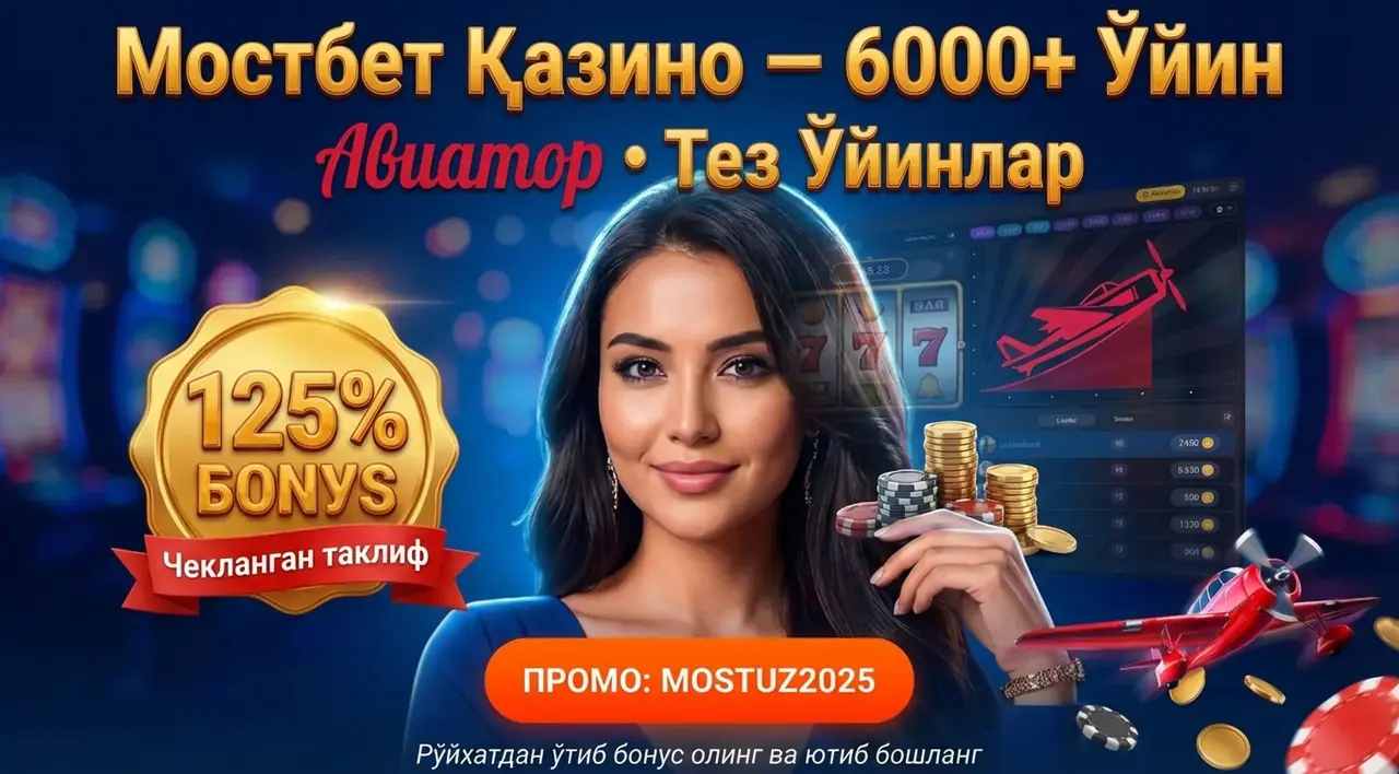 MOSTBET Қазино – 6000+ Ўйин, Авиатор ва 125% Бонус