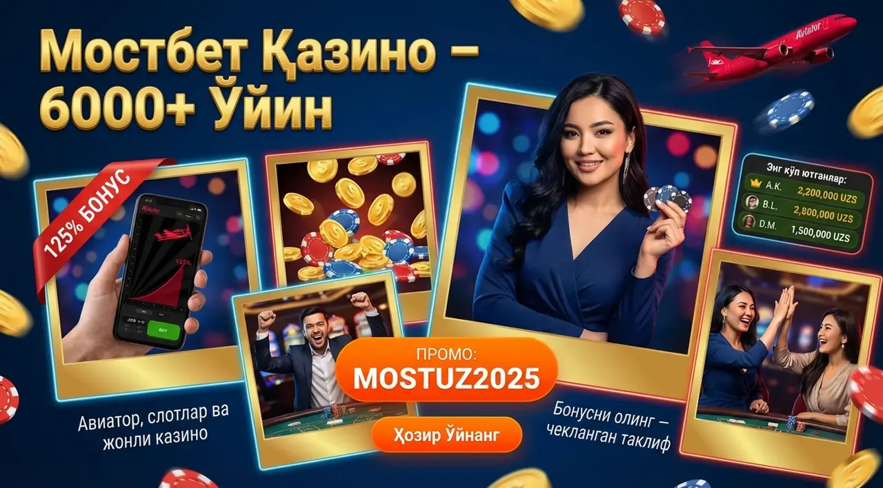 MOSTBET Қазино – 6000+ Ўйин, Авиатор ва 125% Бонус