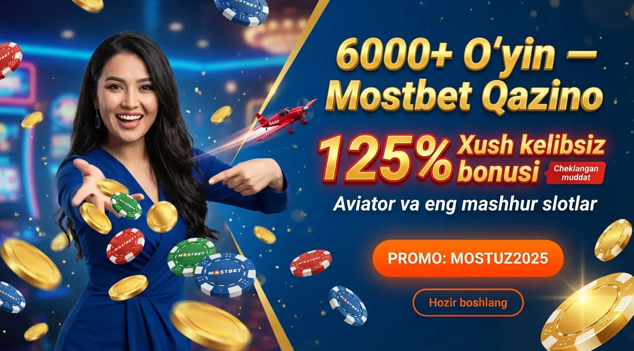 Mostbet Qazino – 6000+ O'yin, Aviator va 125% Bonus